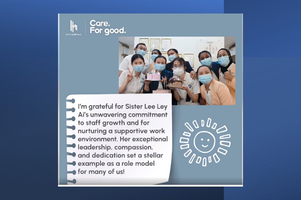 Shining the spotlight on Lee Ley Ai, Nurse Manager at Parkway East Hospital, Singapore, for nurturing our nurses of tomorrow. 